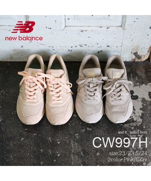 ニューバランス Newbalance Cw997h スニーカーレディース 春夏秋冬 シューズ スニーカー 靴 グレー ピンク 可愛い カジュアル ローカット N アンドイット And It D Fashion