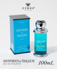 CYRUS/サイラス CYRUS アノニマス EDT 100ml ANONYMOUS by Thallium メンズ オードトワレ フレグランス 香水 【返品不可商品】/507526425