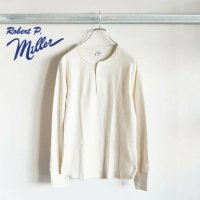 Robert P.Miller/ロバート・ピー・ミラー Robert P. Miller ロバートピーミラー ワッフルヘンリー Robert P. Miller Waffle Henley L/507914880