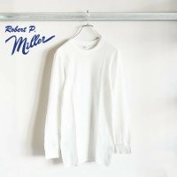 Robert P.Miller/ロバート・ピー・ミラー Robert P. Miller ロバートピーミラー ワッフルロングスリーブTRobert P. Miller Waffle L/S T/507914873