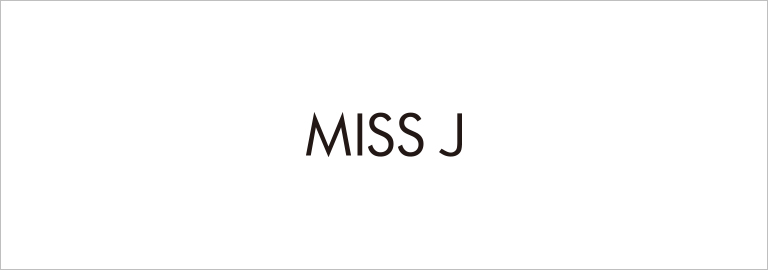 MISS J(ミス ジェイ)