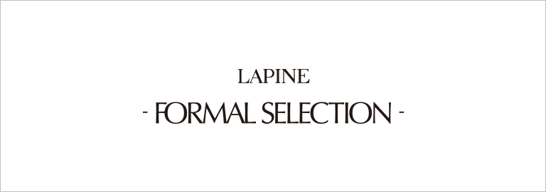LAPINE FORMAL SELECTION(ラピーヌ フォーマルセレクション)