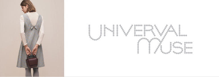 UNIVERVAL MUSE(ユニバーバル ミューズ)
