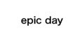 EPIC DAY