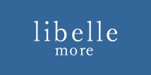libelle more（リベル モア）