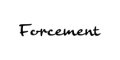 Forcement