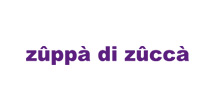 zuppa di zucca（ズッパ ディ ズッカ）