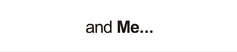 and Me…(アンドミー)
