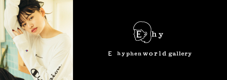 E hyphen world gallery(イーハイフンワールドギャラリー)