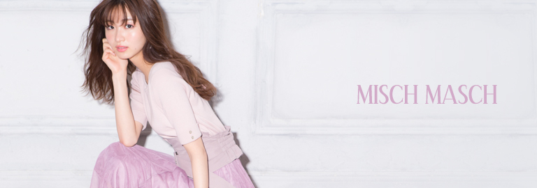 MISCH MASCH(ミッシュマッシュ)